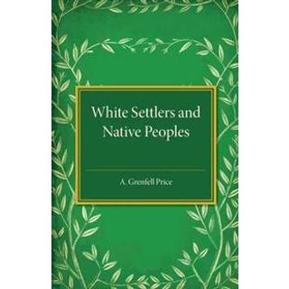White Settlers and Native Peoples