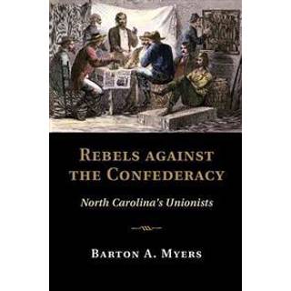 Rebels against the Confederacy