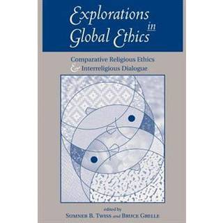 Explorations In Global Ethics