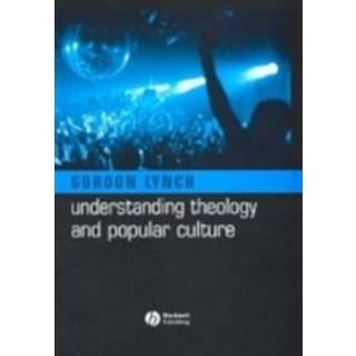 Understanding Theology and Popular Culture