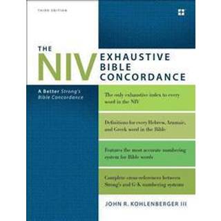 The NIV Exhaustive Bible Concordance, Third Edition