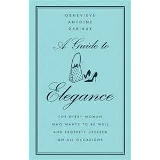 A Guide to Elegance