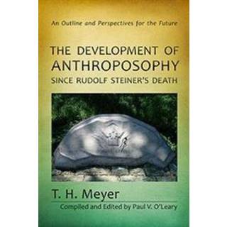 The Development of Anthroposophy Since Rudolf Steiner's Death