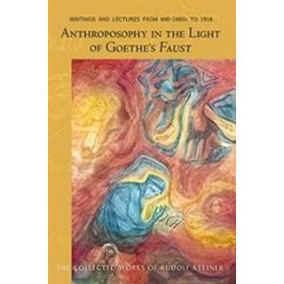 Anthroposophy in the Light of Goethe's Faust