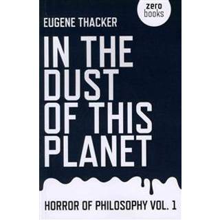 In the Dust of This Planet – Horror of Philosophy vol. 1