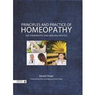 Principles and Practice of Homeopathy