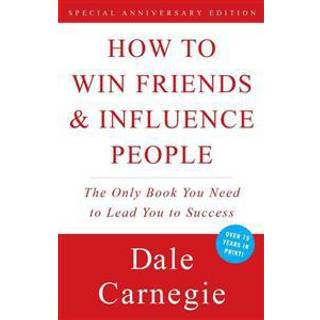 How to Win Friends and Influence People