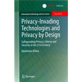 Privacy-Invading Technologies and Privacy by Design
