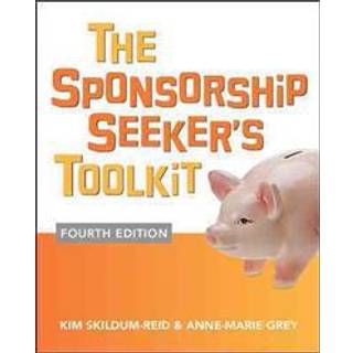The Sponsorship Seeker's Toolkit, Fourth Edition