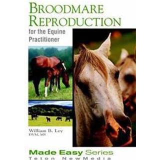 Broodmare Reproduction for the Equine Practitioner