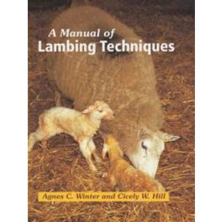 A Manual of Lambing Techniques