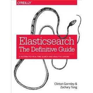 Elasticsearch - The Definitive Guide