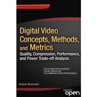 Digital Video Concepts, Methods, and Metrics