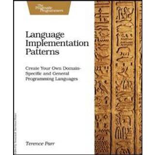 Language Implementation Patterns (4, 2010) | Terence Parr