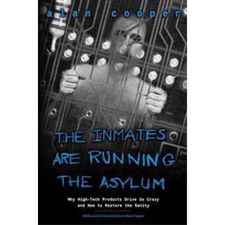 Inmates Are Running the Asylum, The