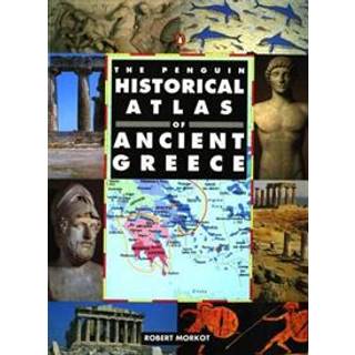 The Penguin Historical Atlas of Ancient Greece