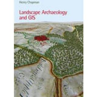 Landscape Archaeology and GIS