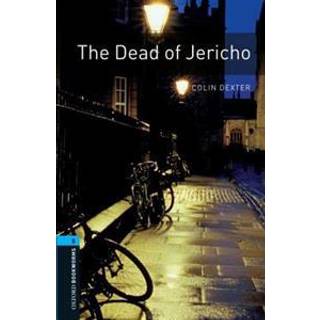Oxford Bookworms Library: Level 5: The Dead of Jericho