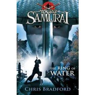 The Ring of Water (Young Samurai, Book 5)