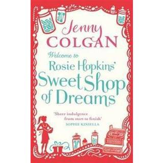 Welcome To Rosie Hopkins' Sweetshop Of Dreams