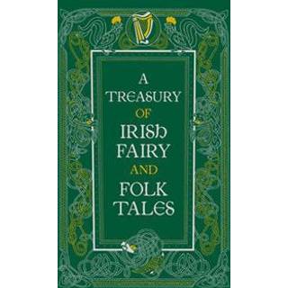 A Treasury of Irish Fairy and Folk Tales (Barnes & Noble Collectible Editions)