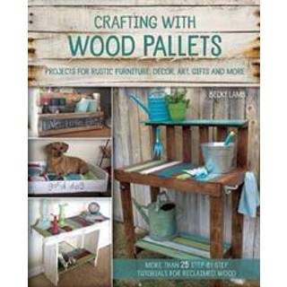 Crafting with Wood Pallets