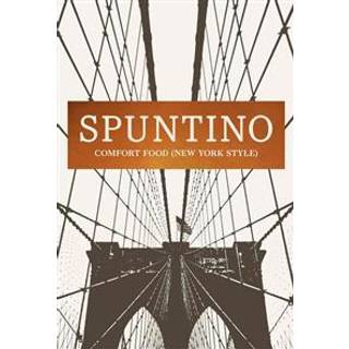 Spuntino, Comfort Food (New York Style) - Russell Norman