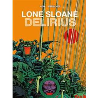 Lone Sloane: Delirius Vol. 1
