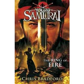 The Ring of Fire (Young Samurai, Book 6)