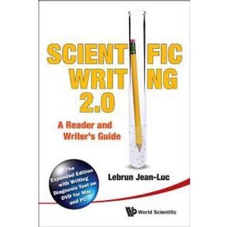 Scientific Writing 2.0: A Reader And Writer's Guide