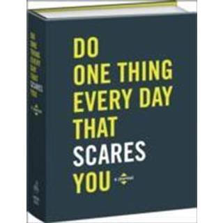 Do One Thing Every Day That Scares You