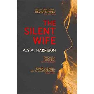 The Silent Wife: The gripping bestselling novel of betrayal, revenge and murder…