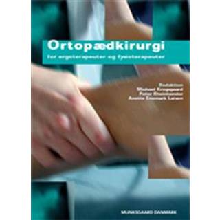 Ortopædkirurgi - for ergoterapeuter og fysioterapeuter