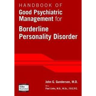 Handbook of Good Psychiatric Management for Borderline Personality Disorder