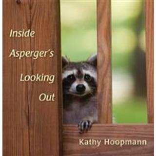 Inside Asperger's Looking Out