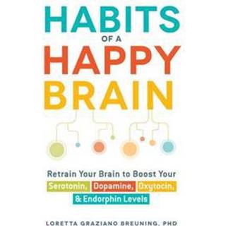 Habits of a Happy Brain