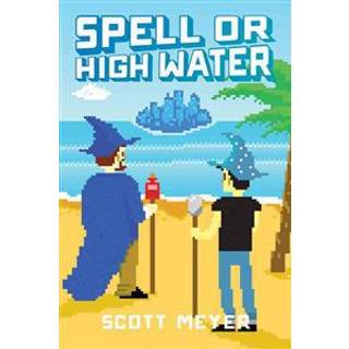 Spell or High Water