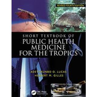 Short Textbook of Public Health Medicine for the Tropics, 4Ed