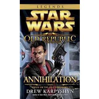 Annihilation: Star Wars Legends (The Old Republic)