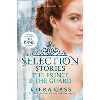 The Selection Stories: The Prince and The Guard