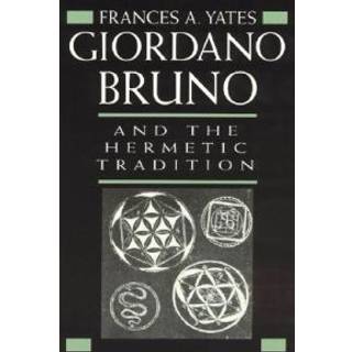 Giordano Bruno and the Hermetic Tradition