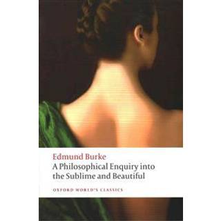 A Philosophical Enquiry into the Origin of our Ideas of the Sublime and the Beautiful