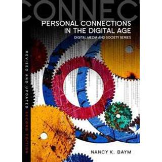 Personal Connections in the Digital Age