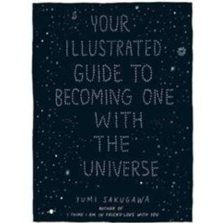 Your Illustrated Guide To Becoming One With The Universe