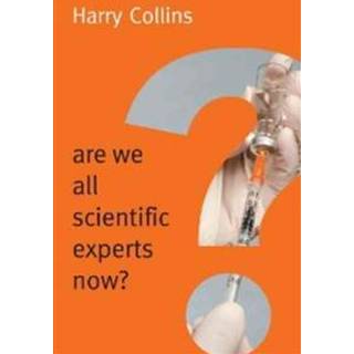 Are We All Scientific Experts Now?