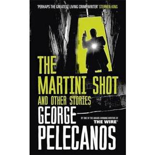 The Martini Shot and Other Stories