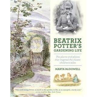 Beatrix Potter's Gardening Life