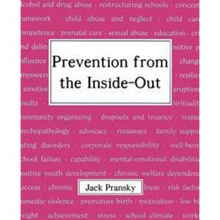 Prevention from the Inside-Out