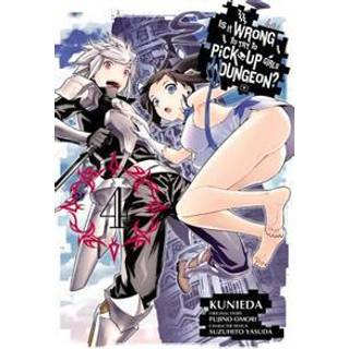 Is It Wrong to Try to Pick Up Girls in a Dungeon?, Vol. 4 (Manga)