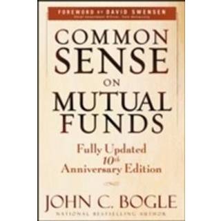 Common Sense on Mutual Funds, Updated 10th Anniversary Edition